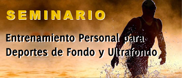 Seminario de Entrenamiento Personal para Deportes de Fondo y Ultrafondo